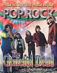 The Grateful Dead (Library Binding)