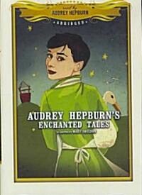 Audrey Hepburns Enchanted Tales (Audio CD, Abridged)