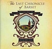 The Last Chronicle of Barset: Part One (Audio CD)