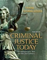 Criminal Justice Today (Hardcover, 10th)