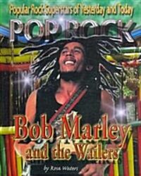 Bob Marley and the Wailers (Library Binding)