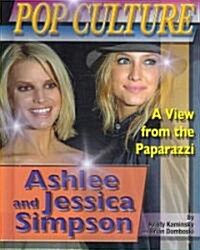 Ashlee and Jessica Simpson (Library Binding)