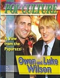 Owen and Luke Wilson (Library Binding)