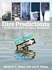 [중고] Dire Predictions: Understanding Global Warming (Paperback)