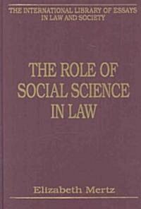 The Role of Social Science in Law (Hardcover)