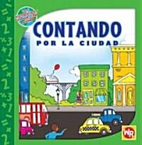 Contando Por La Ciudad (Counting in the City) (Library Binding)