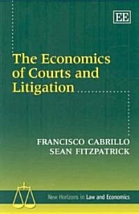 The Economics of Courts and Litigation (Hardcover)