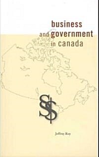 Business and Government in Canada (Paperback)