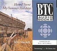 How I Spent My Summer Holidays (Audio CD)