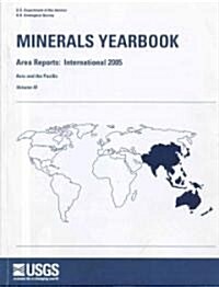 Minerals Yearbook Area Reports: International 2005 (Paperback)
