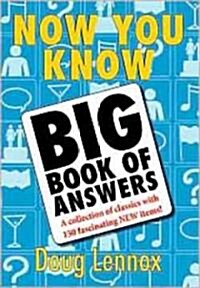 Now You Know Big Book of Answers (Paperback)