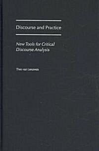 Discourse and Practice: New Tools for Critical Analysis (Hardcover)