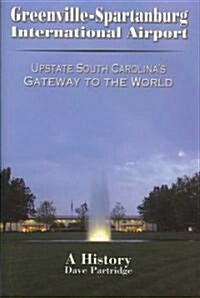 Greenville-Spartanburg International Airport (Hardcover)