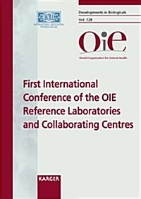 First International Conference of the OIE Reference Laboratories and Collaborating Centres (Paperback, 1st)