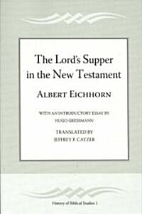 The Lords Supper in the New Testament (Paperback)