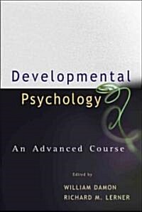 Child and Adolescent Development : An Advanced Course (Hardcover)