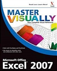 Master Visually: Excel 2007 (Paperback)