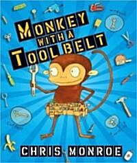 Monkey with a Tool Belt (Hardcover)