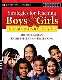 Strategies for Teaching Boys and Girls -- Elementary Level: A Workbook for Educators (Paperback)