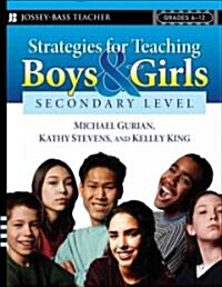 Strategies for Teaching Boys and Girls -- Secondary Level: A Workbook for Educators (Paperback)