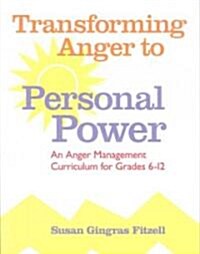 TRANSFORMING ANGER TO PERSONAL POWER (Paperback)