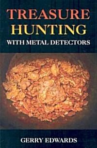 Treasure Hunting With Metal Detectors (Paperback)