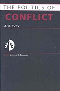 Politics of Conflict : A Survey (Hardcover)