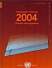 Demographic Yearbook 2004/ Annuaire Demographique 2004 (Hardcover)