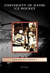 University of Maine Ice Hockey (Paperback)