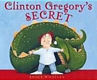 Clinton Gregorys Secret (Hardcover)