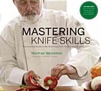 Mastering Knife Skills: The Essential Guide to the Most Important Tools in Your Kitchen [With DVD] (Hardcover)