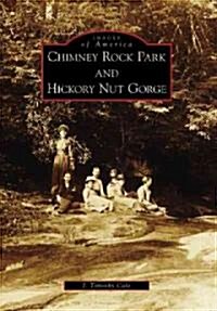 Chimney Rock Park and Hickory Nut Gorge (Paperback)