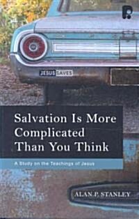 Salvation Is More Complicated Than You Think (Paperback)