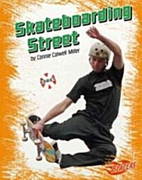 Skateboarding Street (Library Binding)