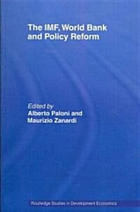The IMF, World Bank And Policy Reform (Paperback, 1st)