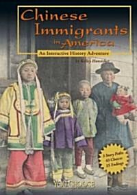 [중고] Chinese Immigrants in America: An Interactive History Adventure (Paperback)