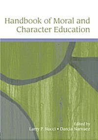 Handbook of Moral and Character Education (Paperback)