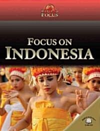 Focus on Indonesia (Library Binding)