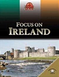 Focus on Ireland (Library Binding)