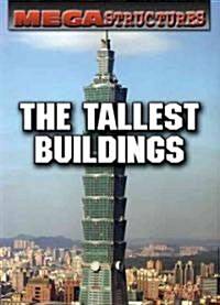 The Tallest Buildings (Library Binding)