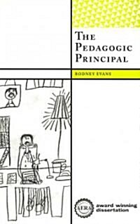 The Pedagogic Principal (Paperback)