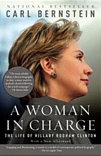 [중고] A Woman in Charge: The Life of Hillary Rodham Clinton (Paperback)