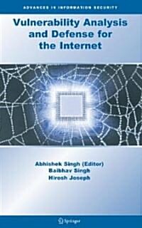 Vulnerability Analysis and Defense for the Internet (Hardcover, 2008)