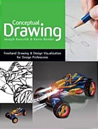 Conceptual Drawing: FreeHand Drawing & Design Visualization for Design Professions [With Dvdrom] (Paperback)