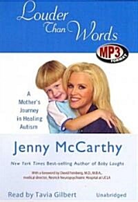 Louder Than Words: A Mothers Journey in Healing Autism (MP3 CD)
