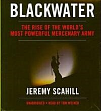 Blackwater: The Rise of the Worlds Most Powerful Mercenary Army (Audio CD)