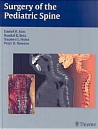 Surgery of the Pediatric Spine (Hardcover)