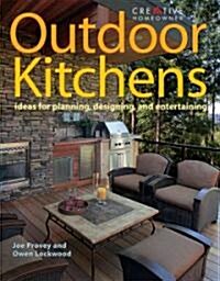 Outdoor Kitchens: Ideas for Planning, Designing, and Entertaining (Paperback)