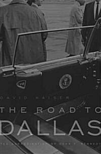 The Road to Dallas (Hardcover)