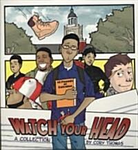 Watch Your Head (Paperback)